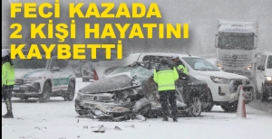 FECİ KAZADA 2 KİŞİ HAYATINI KAYBETTİ.