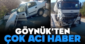 GÖYNÜK'TE FECİ KAZA... 1 KİŞİ YAŞAMINI YİTİRDİ...