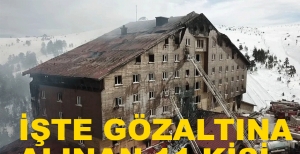 GÖZALTINA ALINANLARIN İSİMLERİ BELLİ OLDU...
