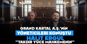 GRAND KARTAL A.Ş.'NİN YÖNETİCİLERİ KONUŞTU