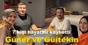 GÜNER VE GÜLTEKİN AİLELERİ PERİŞAN OLDU