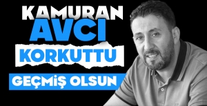 KAMURAN AVCI SEVENLERİNİ KORKUTTU… GEÇMİŞ OLSUN