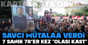 KARTALKAYA DAVASI İÇİN İSTENİLEN CEZALAR BELLİ OLDU