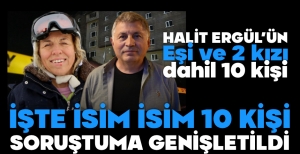 KARTALKAYA SORUŞTURMASI GENİŞLETİLDİ… 10 KİŞİ DAHA GÖZALTINDA