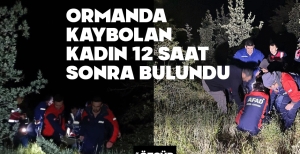 KAYBOLAN KADIN 12 SAAT SONRA BULUNDU