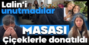 LALİN GÖZYAŞLARIYLA VE DUALARLA ANILDI