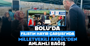 MİLLETVEKİLİ AKGÜL'DEN FİLİSTİN HAYIR ÇARŞISI'NA DESTEK