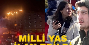 MİLLİ YAS İLAN EDİLDİ