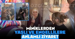 MİNİKLERDEN YAŞLI VE ENGELLİLERE ANLAMLI ZİYARET