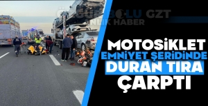 MOTOSİKLET EMNİYET ŞERİDİNDE DURAN TIRA ÇAPRTI