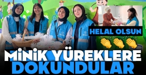ÖRDÜKLERİ OYUNCAKLARLA MİNİK KALPLERE DOKUNDULAR....