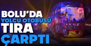 OTOBÜS VE TIR ÇARPIŞTI, 6 KİŞİ YARALANDI...