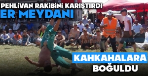PEHLİVAN RAKİBİNİ KARIŞTIRDI ER MEYDANI KAHKAHALARA BOĞULDU