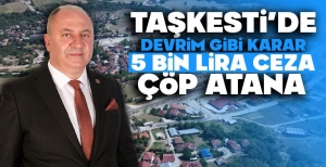 TAŞKESTİ'DE DEVRİM GİBİ KARAR