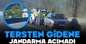 TERSTEN GİDEN SÜRÜCÜYE JANDARMA ACIMADI