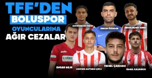 TFF'DEN BOLUSPOR OYUNCULARINA AĞIR CEZALAR