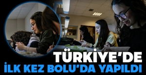 TÜRKİYE'DE İLK KEZ BOLU'DA BAŞLATILDI...