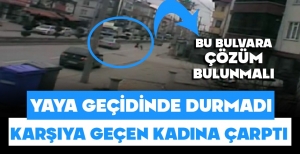 YAYA GEÇİDİNDEN GEÇERKEN OTOMOBİL ÇARPTI, VATANDAŞ ÇÖZÜM BEKLİYOR