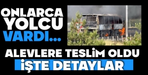 YOLCU OTÜBÜSÜ ALEV ALEV YANDI....