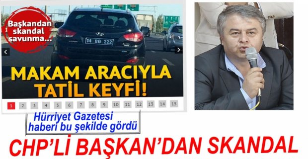 CHP'Lİ BAŞKAN'DAN SKANDAL SAVUNMA