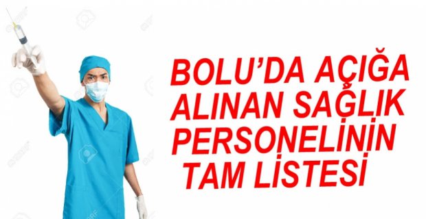 HASTANELERDEN AÇIĞA ALINANLARIN TAM LİSTESİ