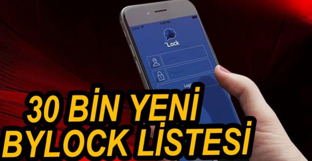 30 BİN YENİ BYLOCK LİSTESİ TESPİT EDİLDİ