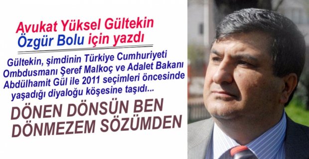AVUKAT YÜKSEL GÜLTEKİN YAZDI...