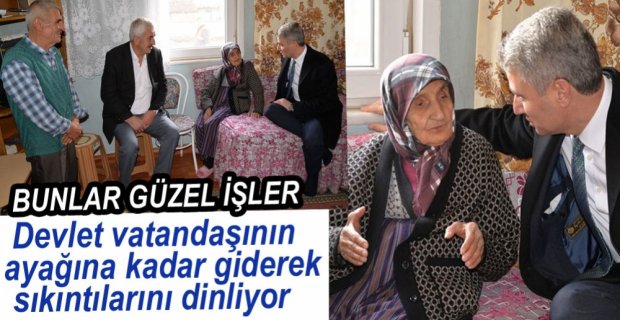 DEVLET VATANDAŞININ AYAĞINA GİDİYOR