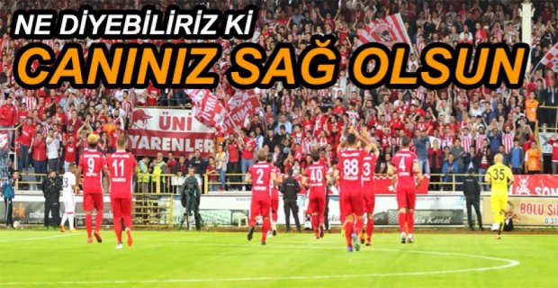 BU SEFERDE OLMADI