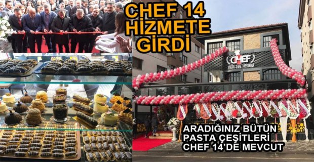 CHEF 14 KAFE RESTORAN HİZMETE AÇILDI