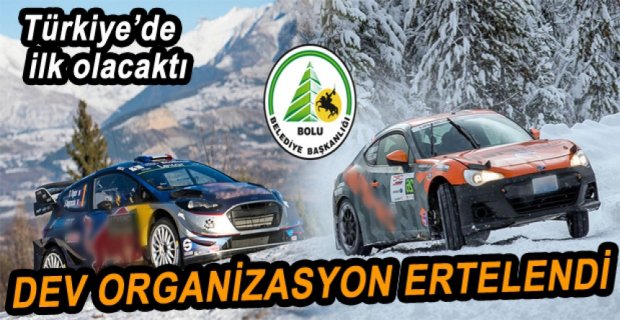 KIŞ RALLİSİ KAR OLMAMASI NEDENİYLE İPTAL EDİLDİ