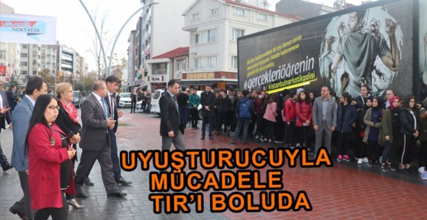 UYUŞTURUCUYLA MÜCADELE TIRI BOLU'DA