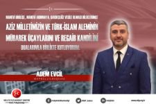 EVCİL’DEN KANDİL MESAJI