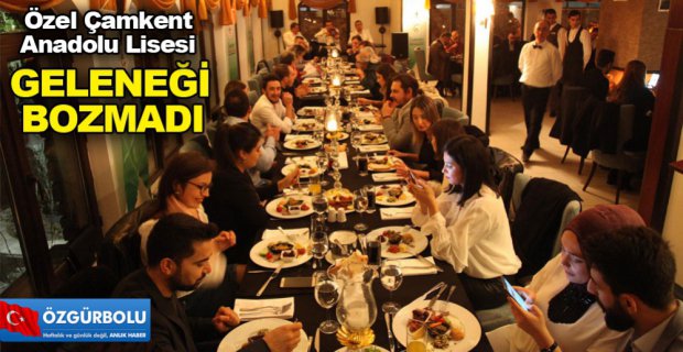 ÇAMKENT GELENEĞİ DEVAM EDİYOR