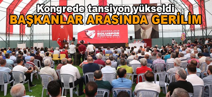 KONGREDE TANSİYON YÜKSELDİ