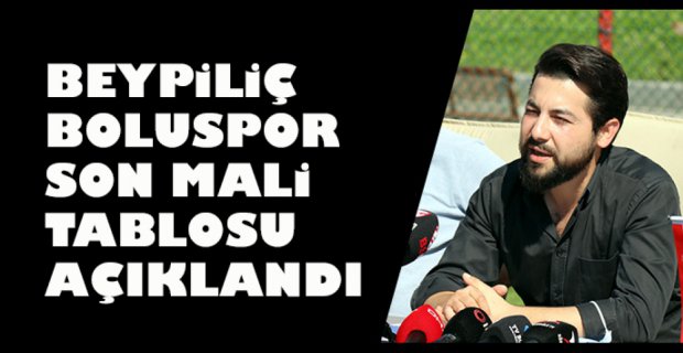 BOLUSPOR’UN SON MALİ TABLOSU AÇIKLANDI