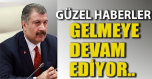 GÜZEL HABERLER GELİYOR..