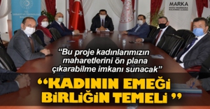 "KADININ EMEĞİ BİRLİĞİN TEMELİ"