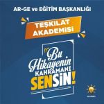 AK PARTİ TEŞKİLAT AKADEMİSİ EĞİTİMLERİ BAŞLIYOR