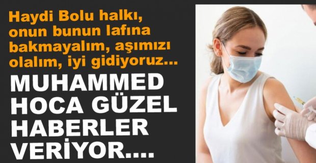 AŞILAMADA GÜZEL HABER....