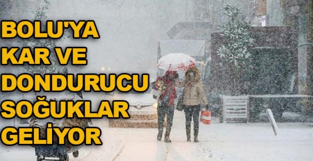 BOLU İÇİN KAR UYARISI
