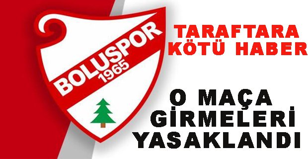 BOLUSPOR TARAFTARINA KÖTÜ HABER