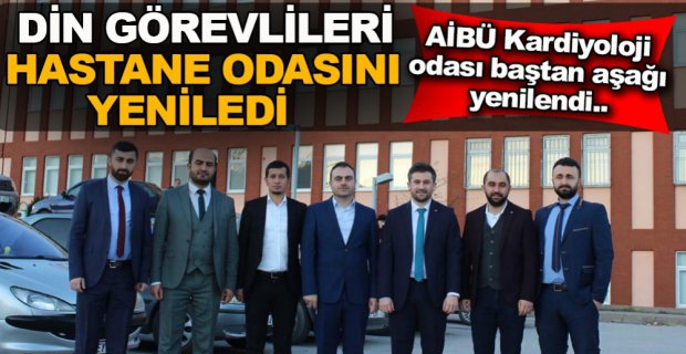 HASTANE ODASINI BAŞTAN AŞAĞI YENİLEDİLER