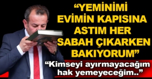"YEMİNİMİ EVİMİN KAPISINA ASTIM"