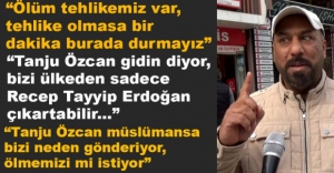 "BİZİ ÜLKEDEN ANCAK ERDOĞAN ÇIKARTIR"