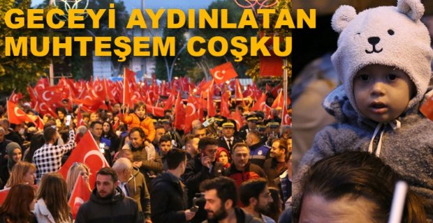 GECEYİ AYDINLATAN MUHTEŞEM COŞKU