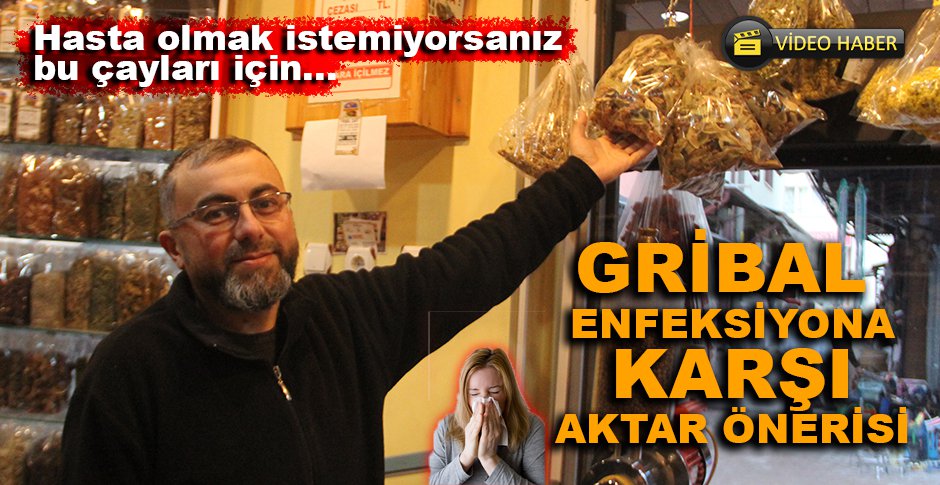 HASTA OLMAK İSTEMİYORSANIZ BU ÇAYLARI İÇİN...