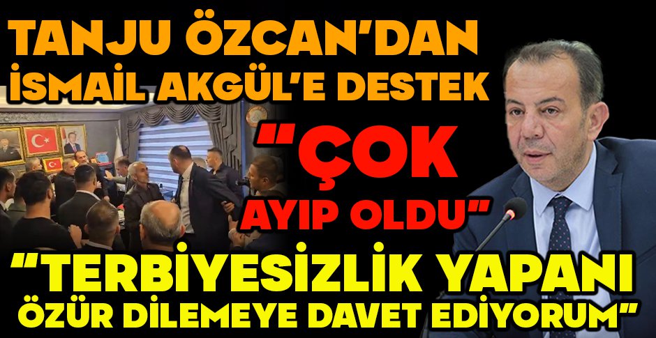 TANJU ÖZCAN'DAN İSMAİL AKGÜL'E DESTEK