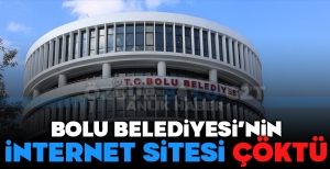 BOLU BELEDİYESİ'NİN İNTERNET SİTESİ ÇÖKTÜ
