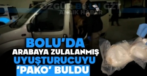 BOLU'DA ARABAYA ZULALANMIŞ UYUŞTURUCUYU 'PAKO' BULDU